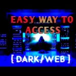 Access To Dark Web
