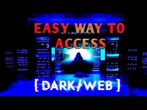 Access To Dark Web